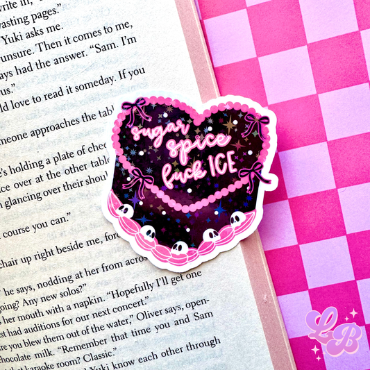 Sugar Spice Fuck Ice Cake Holographic Sticker