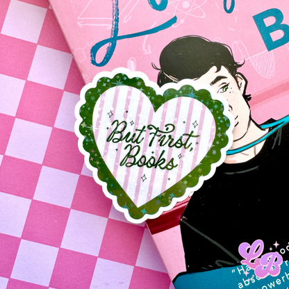 But First, Books Holographic Sticker