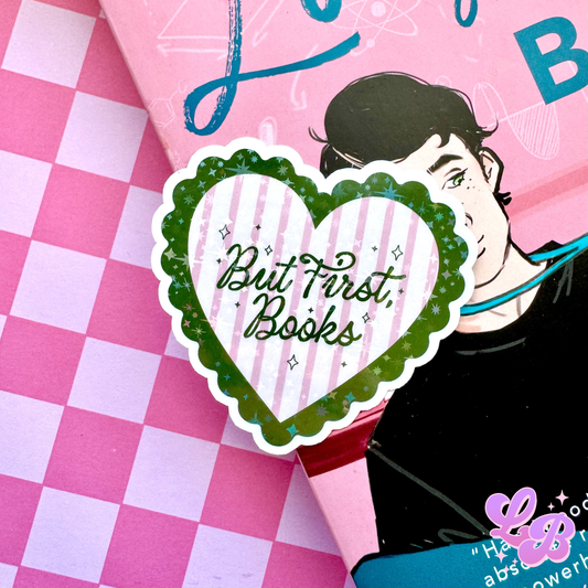 But First, Books Holographic Sticker
