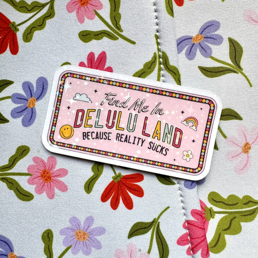 Delulu Land Holographic Sticker