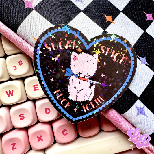 Sugar Spice Fuck Ice Holographic Sticker
