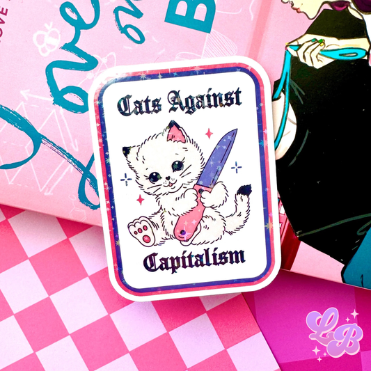 Cats Against Capitalism Holographic Sticker